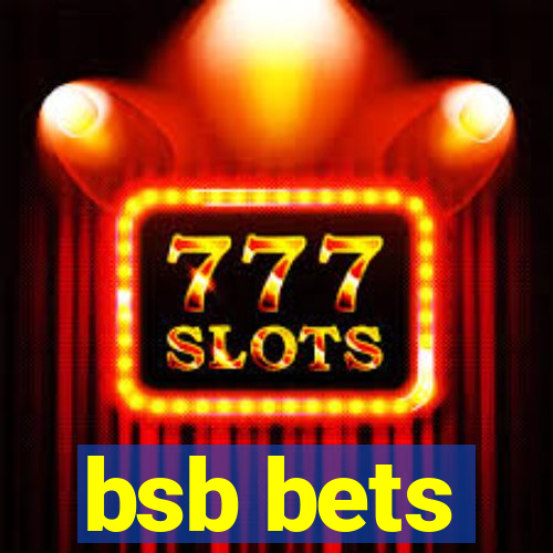 bsb bets